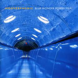 Hooverphonic : Blue Wonder Power Milk